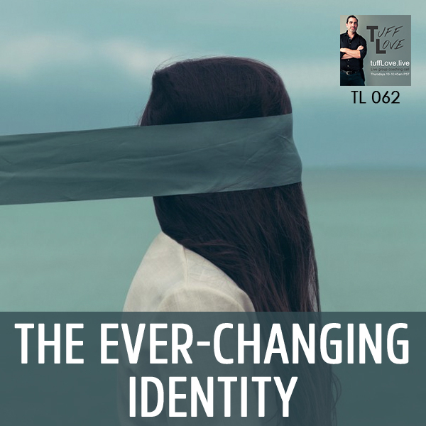 062: The Ever-Changing Identity