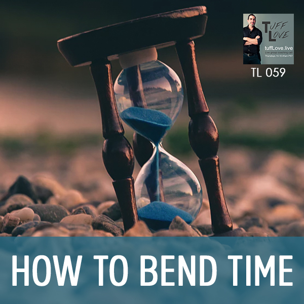 059: How to Bend Time