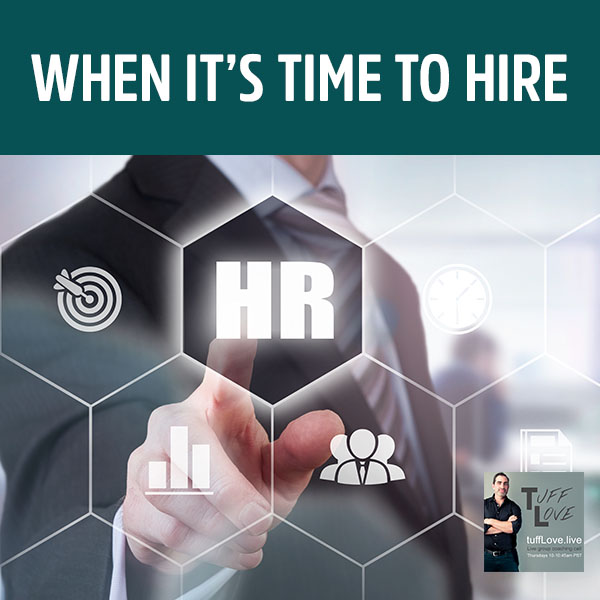143: When It’s Time To Hire