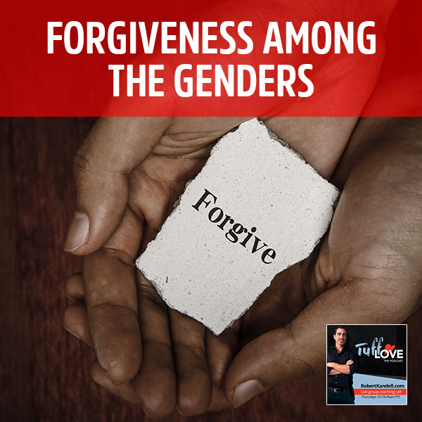 TL 166 | Forgiveness Among Genders