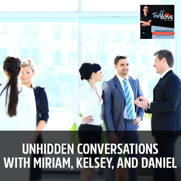 170: unHidden Conversations with Miriam, Kelsey, and Daniel