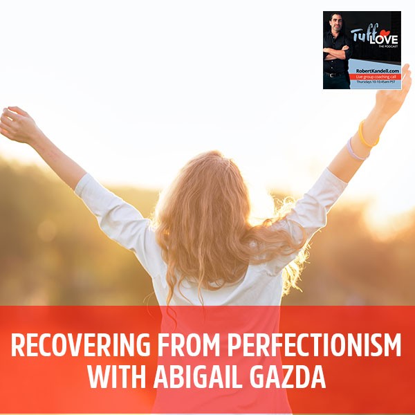 178: Recovering From Perfectionism with Abigail Gazda