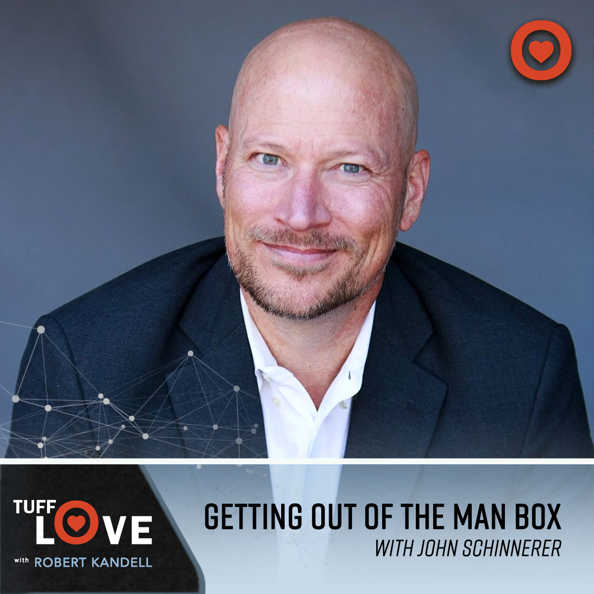 206: Getting Out of the Man Box with Dr. John Schinnerer