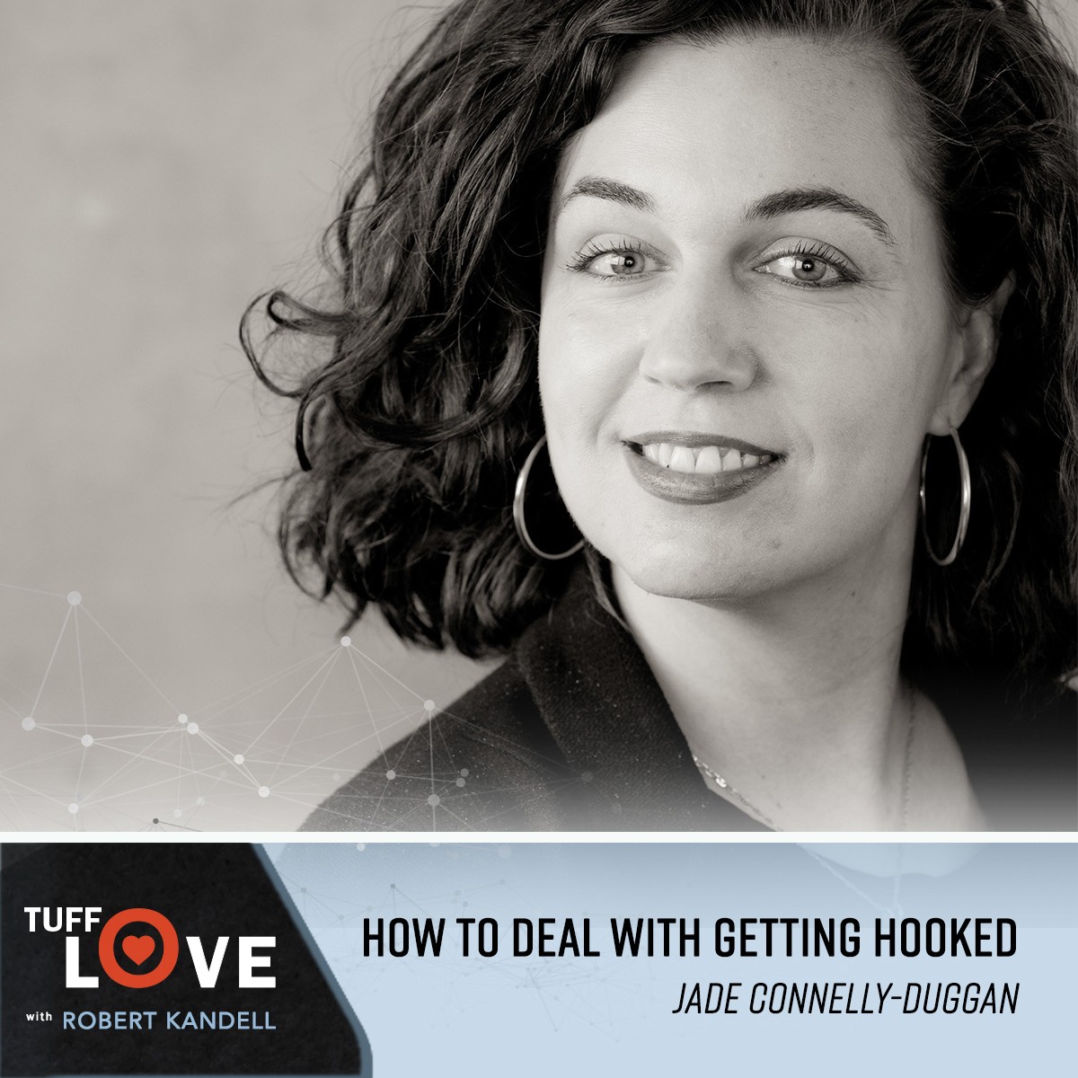 224: How to Deal with Getting Hooked with Jade Connelly-Duggan