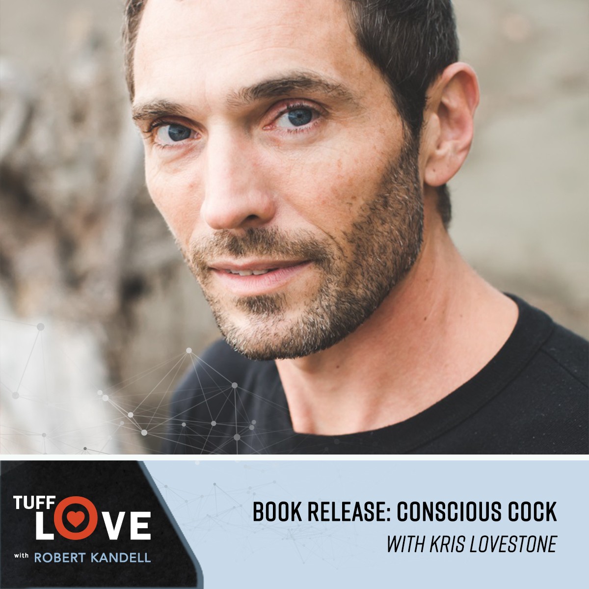 228: Book Release: Conscious Cock with Kris Lovestone